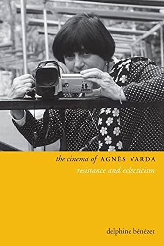 Couverture du livre : The Cinema of Agnès Varda - Resistance and Eclecticism