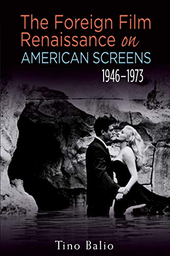 Couverture du livre : The Foreign Film Renaissance on American Screens - 1946-1973