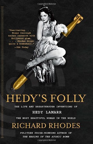 Couverture du livre: Hedy's Folly - The Life and Breakthrough Inventions of Hedy Lamarr