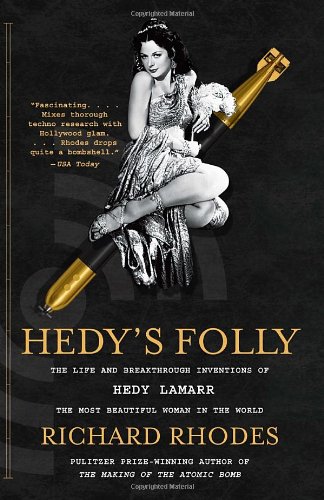 Book cover: Hedy's Folly - The Life and Breakthrough Inventions of Hedy Lamarr