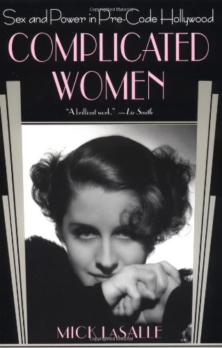 Book cover: Complicated Women - Sex and Power in Pre-Code Hollywood