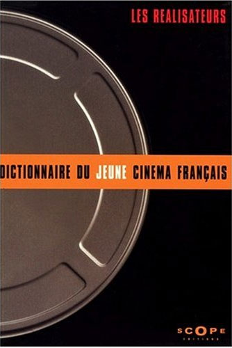 Book cover: Dictionnaire du jeune cinéma français