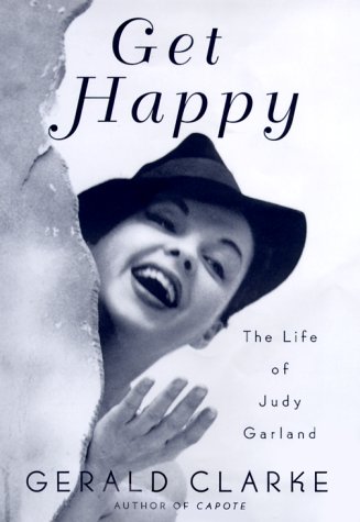 Couverture du livre : Get Happy - The Life of Judy Garland