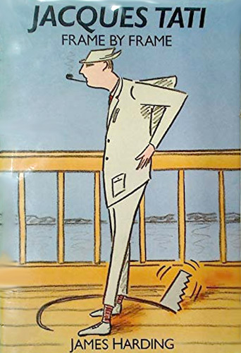 Couverture du livre: Jacques Tati - Frame by Frame