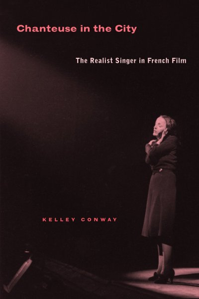 Book cover: Chanteuse in the City - The Realist Singer in French Film