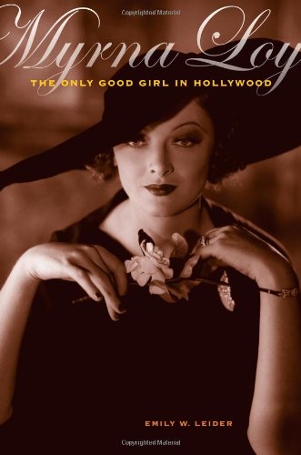 Couverture du livre: Myrna Loy - The Only Good Girl in Hollywood