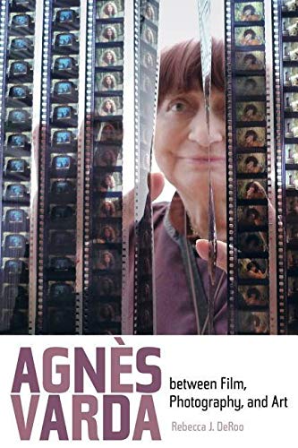 Couverture du livre : Agnes Varda between Film, Photography, and Art