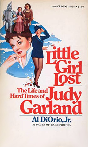 Couverture du livre: Little Girl Lost - The Life and Hard Times of Judy Garland