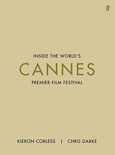 Couverture du livre: Cannes - Inside the World's Premier Film Festival