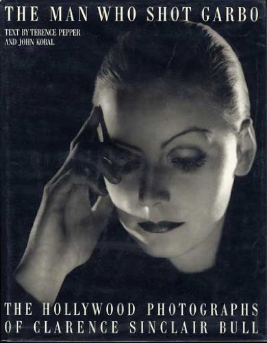 Couverture du livre: The Man Who Shot Garbo - The Hollywood Photographs of Clarence Sinclair Bull