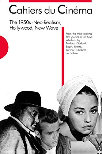 Couverture du livre: Cahiers du Cinéma - The 1950s: Neo-Realism, Hollywood, New Wave