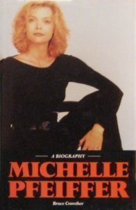 Book cover: Michelle Pfeiffer - A Biography