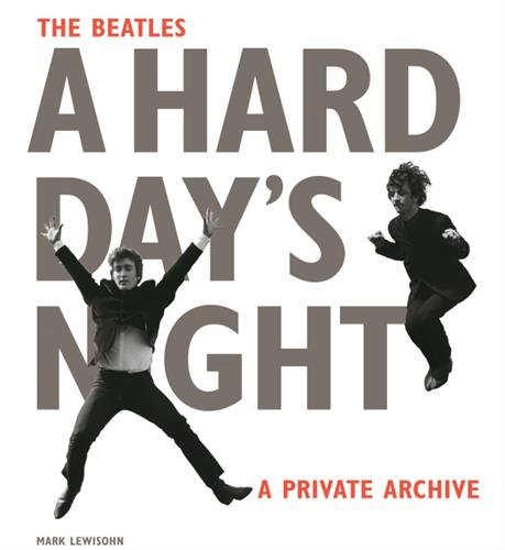 Couverture du livre: The Beatles A Hard Day's Night - A private archive