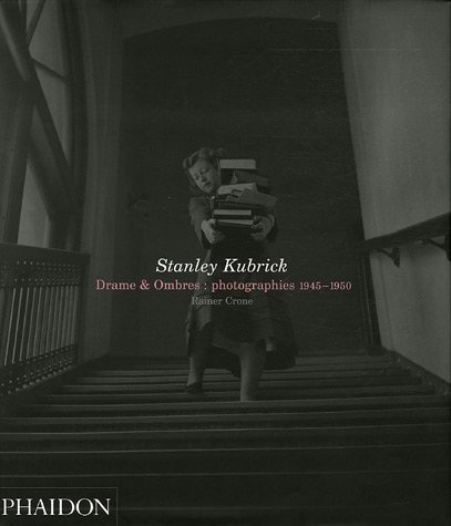 Couverture du livre: Stanley Kubrick - Drames et Ombres : Photographies 1945-1950