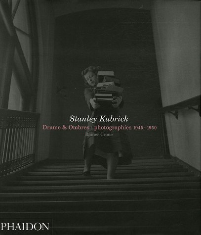 Book cover: Stanley Kubrick - Drames et Ombres : Photographies 1945-1950