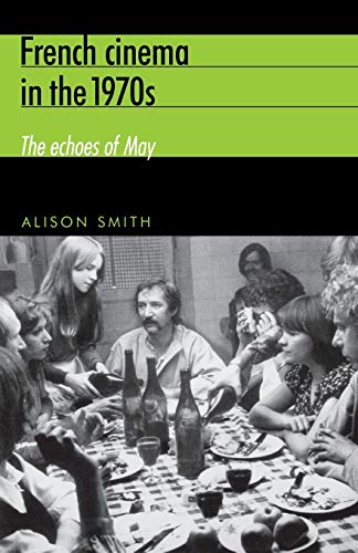Couverture du livre: French cinema in the 1970S - The echoes of May