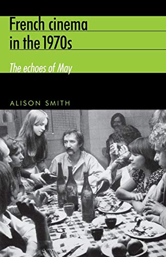 Book cover: French cinema in the 1970S - The echoes of May