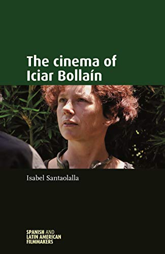 Couverture du livre: The Cinema of Iciar Bollain