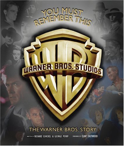 Couverture du livre : You Must Remember This - The Warner Bros. Story