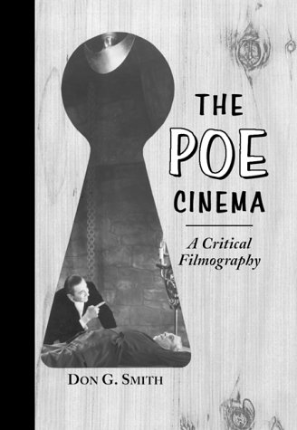 Couverture du livre: The Poe Cinema - A Critical Filmography of Theatrical Releases Based on the Works of Edgar Allan Poe