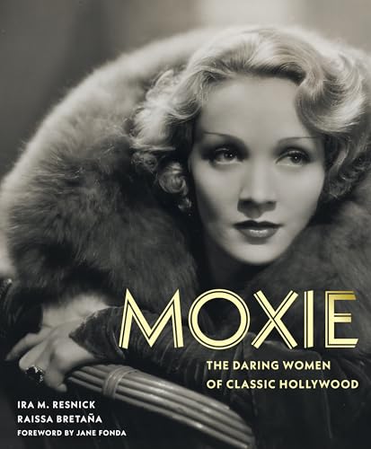 Book cover: Moxie - The Daring Women of Classic Hollywood