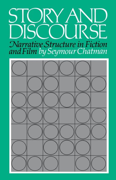 Couverture du livre : Story and Discourse - Narrative Structure in Fiction and Film