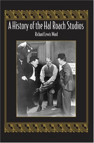 Book cover: A History of the Hal Roach Studios
