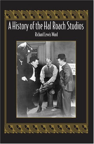 Couverture du livre: A History of the Hal Roach Studios
