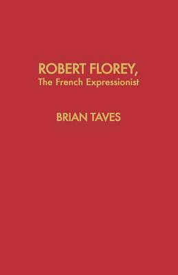Couverture du livre: Robert Florey the French Expressionist