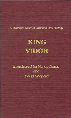 Couverture du livre : King Vidor - interviewed by Nancy Dowd and David Shepard