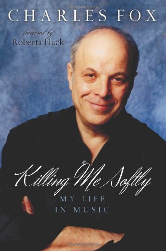 Couverture du livre: Killing Me Softly - My Life in Music