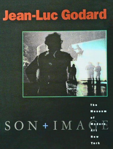 Book cover: Jean-Luc Godard - Son + Image 1974-1991