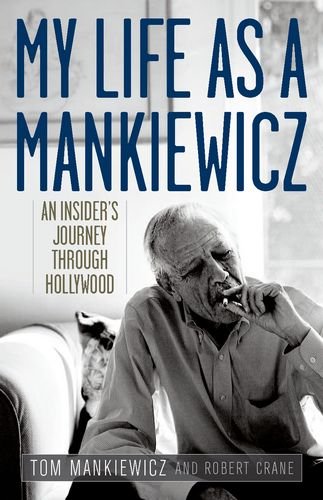 Couverture du livre: My Life As a Mankiewicz - An Insider's Journey Through Hollywood