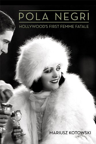 Book cover: Pola Negri - Hollywood's First Femme Fatale