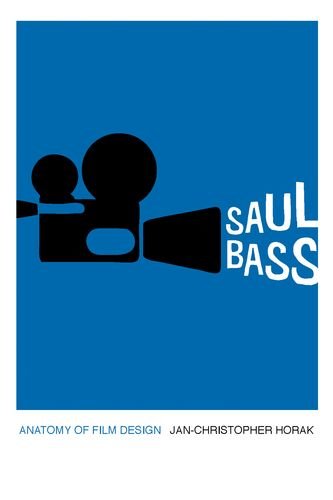 Couverture du livre: Saul Bass - Anatomy of Film Design