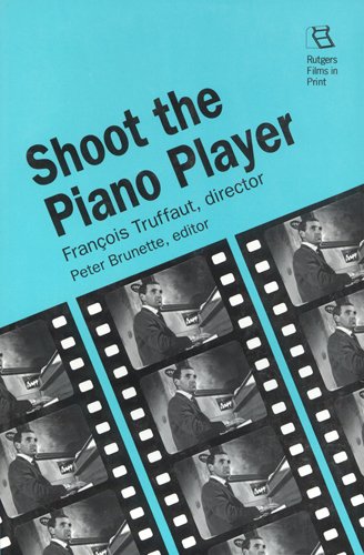 Couverture du livre : Shoot the Piano Player - François Truffaut, Director
