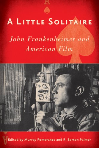 Couverture du livre : A Little Solitaire - John Frankenheimer and American Film