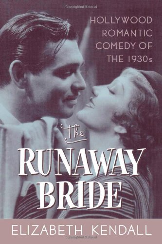 Couverture du livre : The Runaway Bride - Hollywood Romantic Comedy of the 1930's