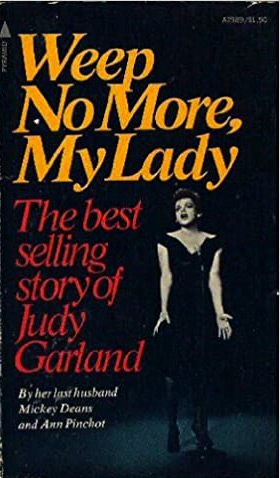 Couverture du livre: Weep No More, My Lady - The Best Selling Story of Judy Garland