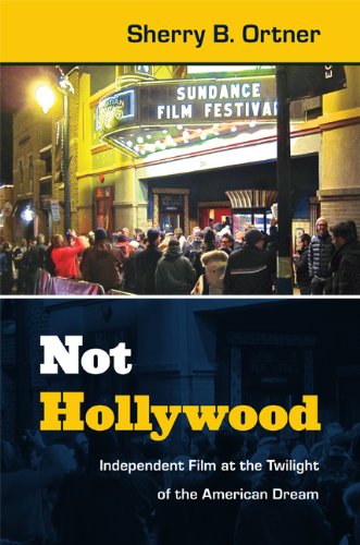 Book cover: Not Hollywood - Independent Film at the Twilight of the American Dream