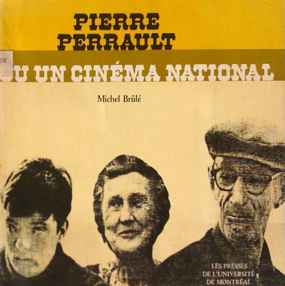Couverture du livre : Pierre Perrault - ou Un cinéma national