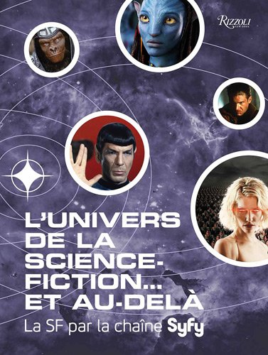 Book cover: L'Univers de la science-fiction... et au-delà - La SF par la chaîne Syfy