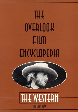 Couverture du livre: The Western - The Overlook Film Encyclopedia