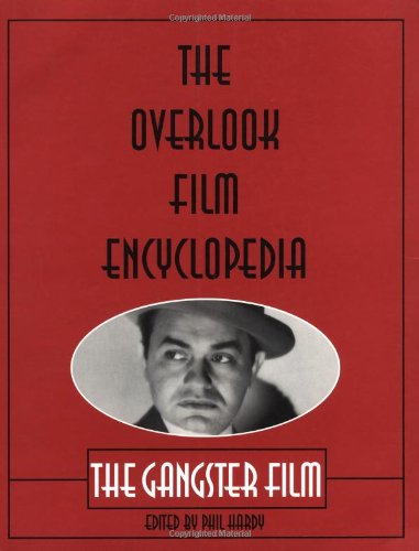 Couverture du livre : The Gangster Film - The Overlook Film Encyclopedia