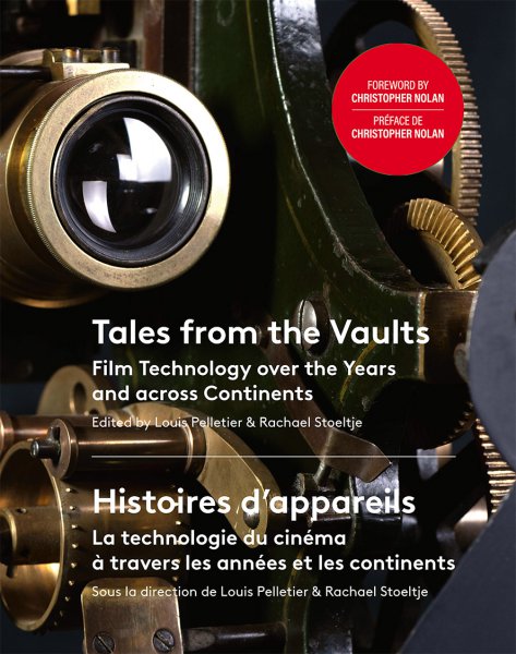 Couverture du livre: Histoires d'appareils / Tales from the Vaults - La technologie du cinéma à travers les années et les continents