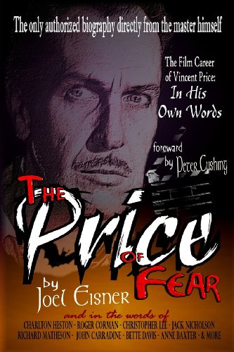 Couverture du livre: The Price of Fear - The Film Career of Vincent Price, In His Own Words