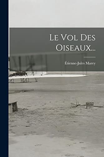 Couverture du livre : Le Vol des oiseaux...