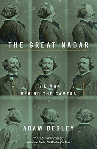 Book cover: The Great Nadar - The Man Behind the Camera