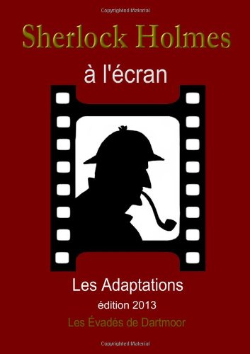 Couverture du livre : Sherlock Holmes à l'écran - Les Adaptations