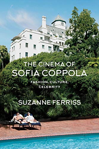 Book cover: The Cinema of Sofia Coppola - Fashion, Culture, Celebrity